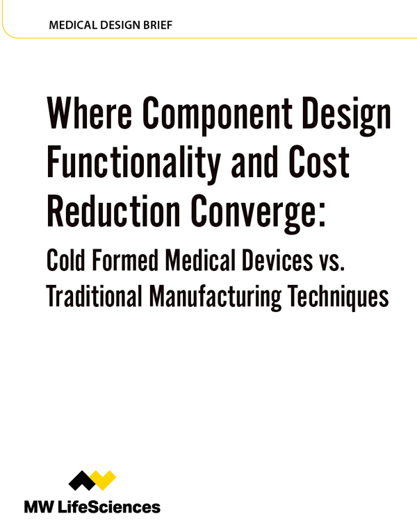 MW Life Sciences – Cold Formed Medical Devices